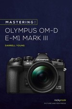 Mastering the Olympus OMD EM1
