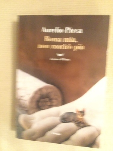 Aurelio picca roma mia - -,