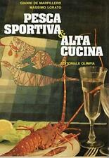 Pesca sportiva & alta cucina