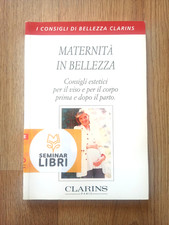 MATERNITA' IN BELLEZZA CONSIGLIO ESTETICI PRIMA E DOPO IL PARTO LIBRO - (190)
