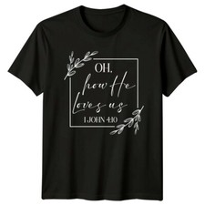 Maglietta Oh How He Loves Us