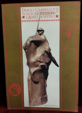 DUILIO CAMBELLOTTI SCULTORE E L'AGRO PONTINO - PALOMBI ED. 1984