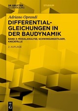 Differentialgleichungen in der Baudynamik ~ Adriano Oprandi ~  9783111344874