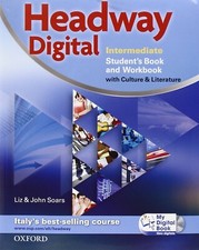 Headway digital. Intermediate. Student's book-Workbook. Per le Scuole superiori.