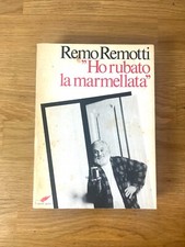 Remo Remotti HO RUBATO LA MARMELLATA (con firma e disegno dell'autore)