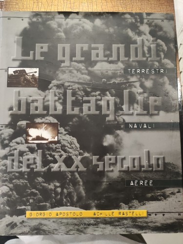 Grandi battaglie del xx - le,