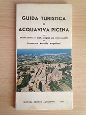 Guida Turistica di ACQUAVIVA PICENA con cenni storici di Angellotti 1981 