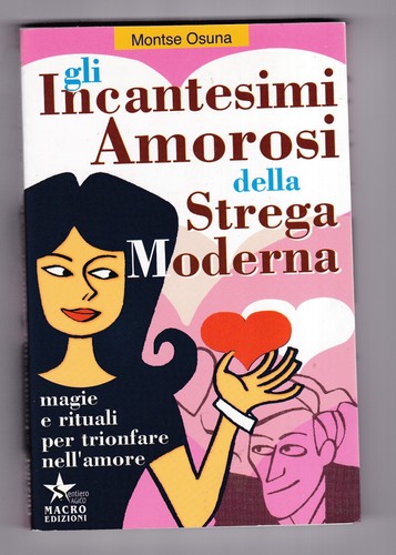 Libro gli incantesimi amorosi - libro,