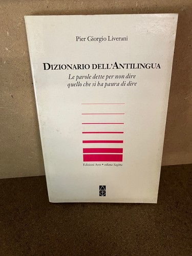 Dizionario dell antilingua - dizionario, dell’antilingua