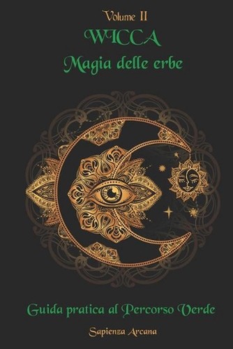 Wicca magia delle erbe - wicca,
