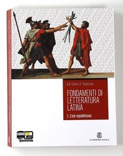 Fondamenti di Letteratura Latina 1 L'Età Repubblicana G.B Conte E. Pianezzola