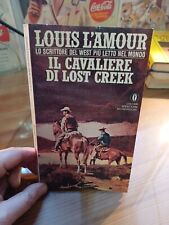 LOUIS L'AMOUR-IL CAVALIERE DI LOST CREEK-OSCAR MONDADORI N.4 1981