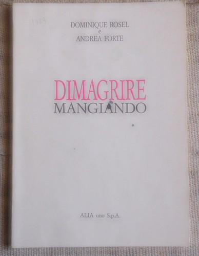 Dimagrire mangiando - ,