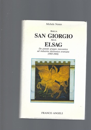 Dalla san giorgio alla elsag - san,