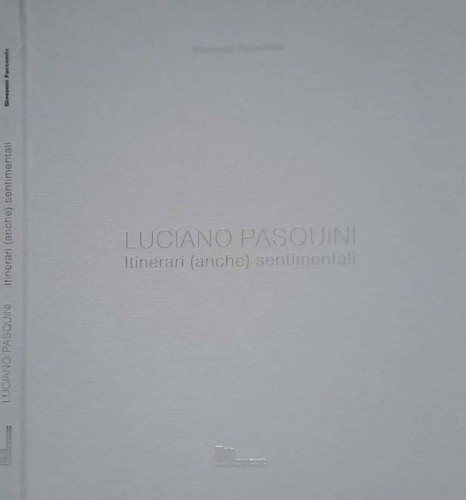 Luciano pasquini itinerari - luciano,