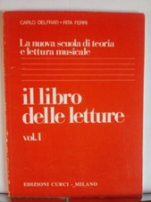 DELFRATI - FERRI Il Libro delle Letture Vol. 1 Teoria e Solfeggio - Ed. Curci
