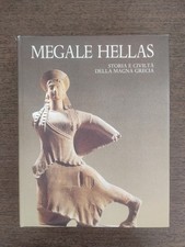 MEGALE HELLAS.STORIA E CIVILTA' DELLA MAGNA GRECIA (ILLUSTRATO)