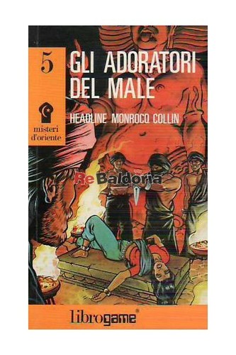 Gli adoratori del male
