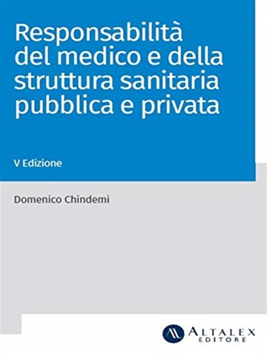 Responsabilità del medico - , e