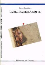 La regina della notte. . Rocco