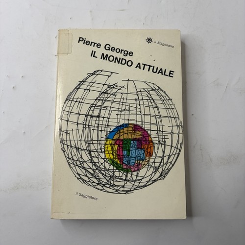 Pierre george mondo attuale - mondo,