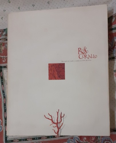 Rosso corallo due secoli - rosso, corallo.