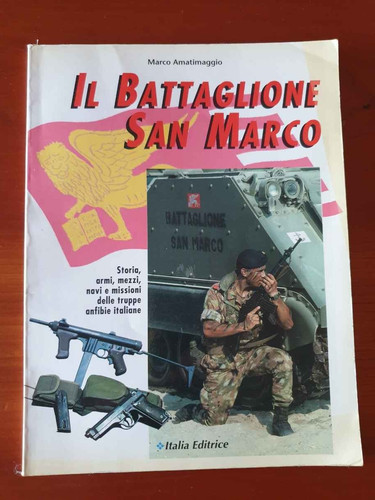 Battaglione san marco - il,