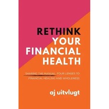 Rethink Your Financial Health