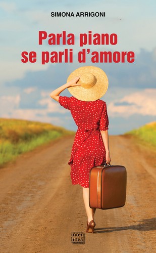 Parla piano parli - d'amore,