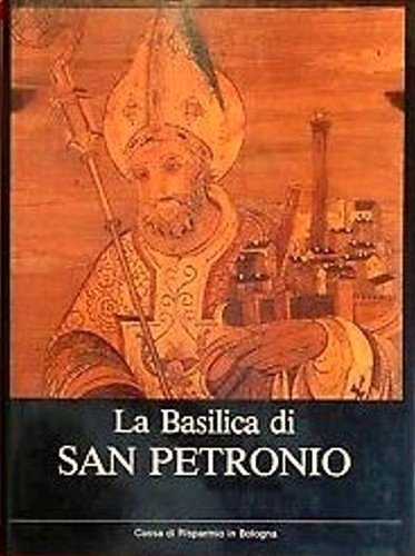 Basilica san petronio in - basilica,