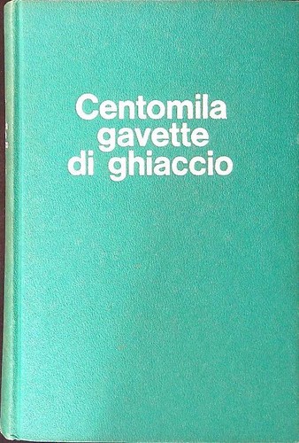 Centomila gavette ghiaccio - centomila,