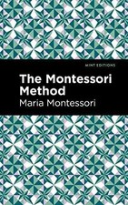 The montessori method mint - the, (mint