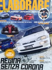 Elaborare 2025 291.Ford Escort RS Cosworth,Abarth 595 Rocket,Volkswagen Golf V