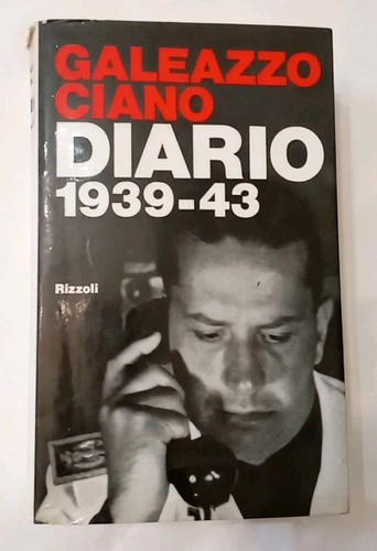 Galeazzo ciano diario - ciano, 1939