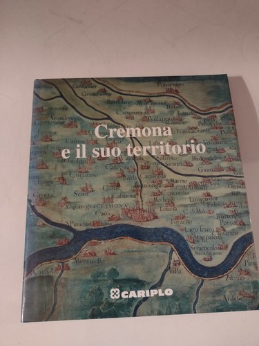 Cremona suo territorio - cremona, il