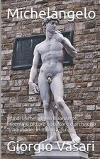 Michelangelo: Vita di