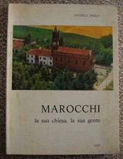 Marocchi la sua chiesa la sua gente - Michele Perlo - Parrocchia natività 1985