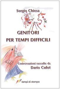 Genitori per tempi difficili
