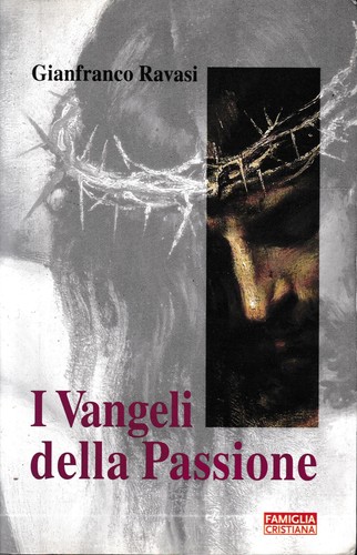Vangeli della passione - della,