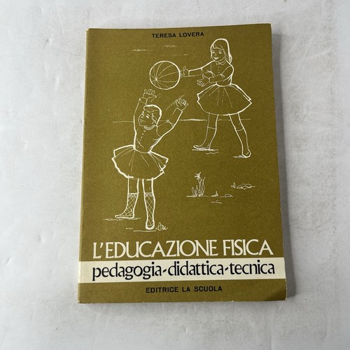 Educazione fisica pedagogia - l'educazione,