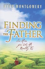 Finding the Father: See Him