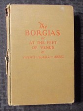 1930 BORGIAS At The Feet of