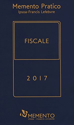 Memento pratico fiscale - , 2017