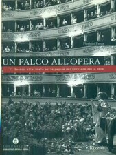 UN PALCO ALL'OPERA PRIMA EDIZIONE  PANZA PIERLUIGI RIZZOLI 2006