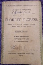 Florete Flores!.. - Umberto Gelmetti, Dramma, Copione edito: Pavia, 1933