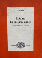 Carlo Levi, Il futuro ha un