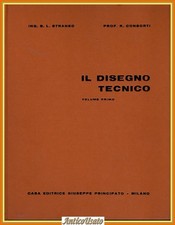 IL DISEGNO TECNICO volume 1 di