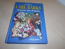 DISNEY - CARL BARKS L'UOMO DEI PAPERI - CARLO ERBA 2001 -CARTONATO- NUOVO - RARO