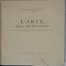 L' arte nel Medioevo : dalle