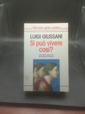 Si può vivere così? Uno